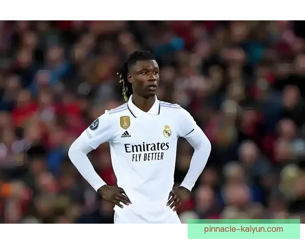 卡马文加比赛稳定性持续提升，近期状态备受关注